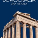 Democracia: Una historia (ENSAYOS GREDOS)